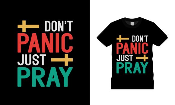 Don t Panic Just Pray T-Shirt Graphics Review