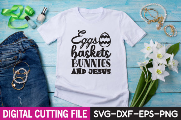 Eggs Baskets Bunnies and Jesus Svg Review