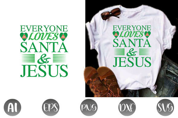 Everyone Loves Santa Jesus Svg Design Graphics