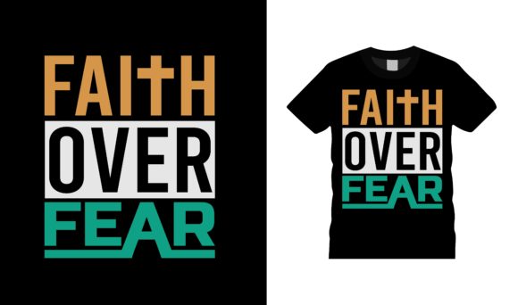 Faith over Fear Graphics & T-Shirt Designs Review