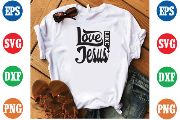 Love Like Jesus SVG: Graphics & T-Shirt Designs Review