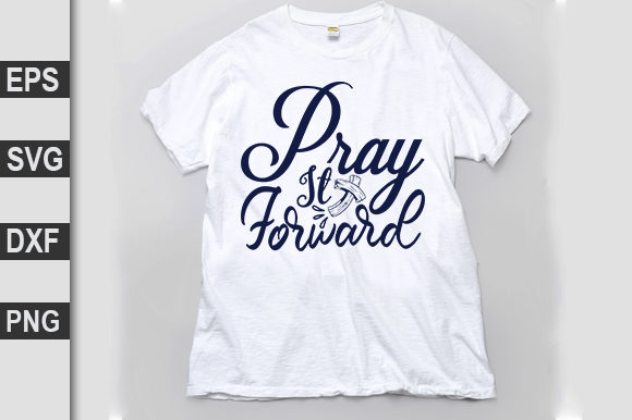 Pray It Forward Graphics and T-Shirt Designs Review